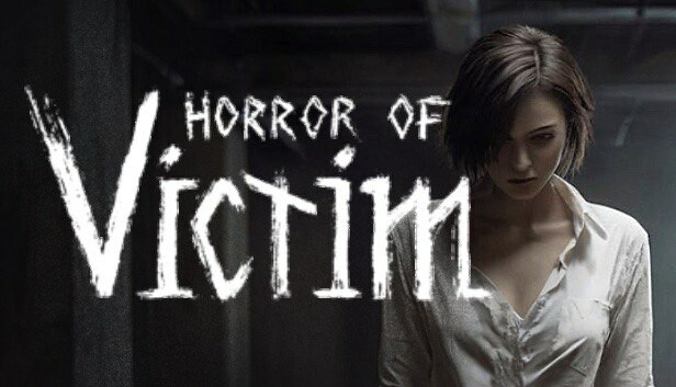 受害者的恐惧 HORROR OF VICTIM - PC平台资源截图 1